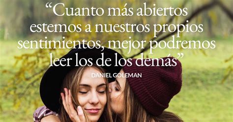Para cuando necesites una fuente de inspiración rápida, o cambiar la perspectiva de tu día. 25 frases de sentimientos y emociones que deberías conocer