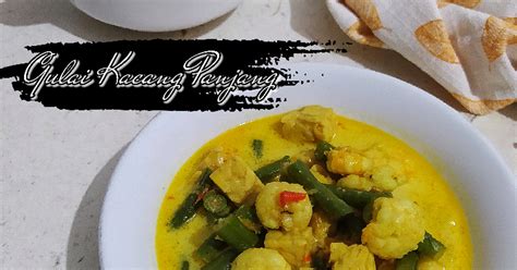 Makan dulu sebelum ngelayap sayur oyong daging balado fillet ayam. 1.537 resep kacang panjang masakan santan gulai kacang panjang enak dan sederhana ala rumahan ...