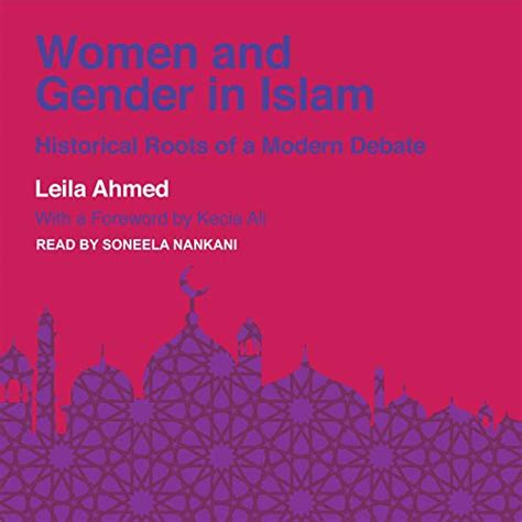 women and gender in islam by leila ahmed kecia ali foreword audiobook au