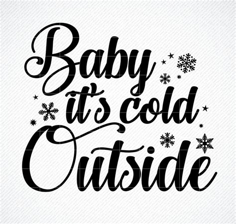 Baby Its Cold Outside Svg Dxf Silhouette Baby Its Etsy