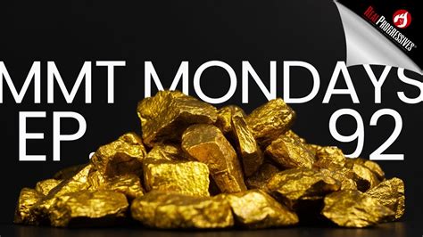 MMT Mondays Remember The Gold Standard YouTube