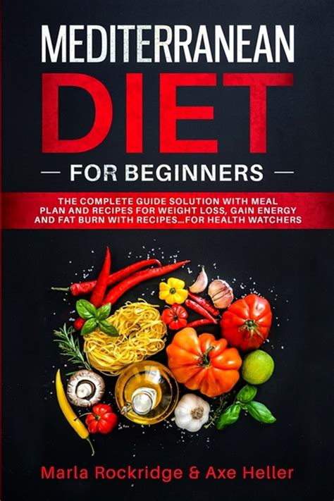 Buy Mediterranean Diet For Beginners The Complete Guide Solution With