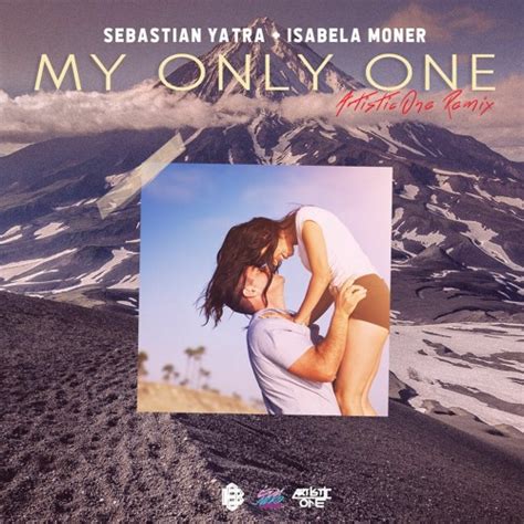 Stream Sebastian Yatra Isabela Moner My Only One Artisticone