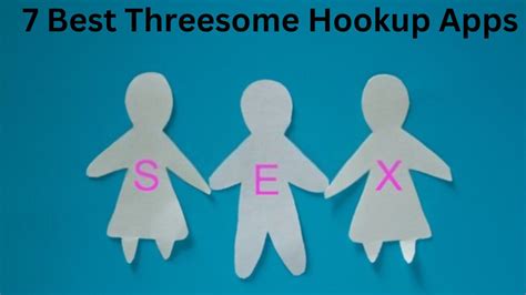7 Best Threesome Apps To Get Mind Blowing 3some 2023 List