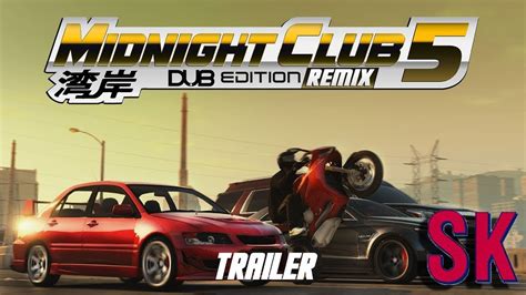 Midnight Club 5 Dub Edition Remix Official Trailer Youtube