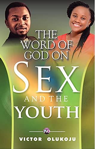 Sex And The Youth Sex Sweetness And Sourness Ebook Olukoju Victor
