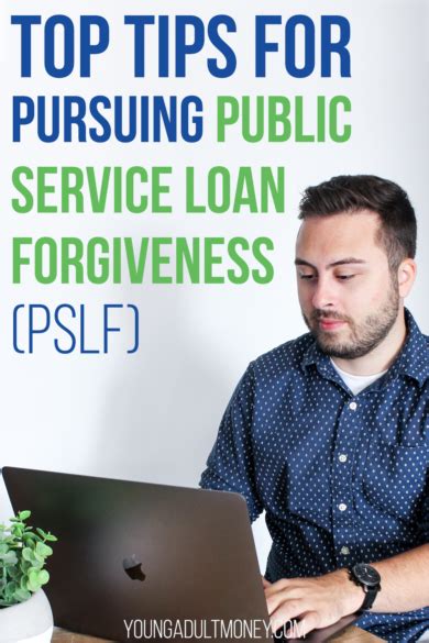 Top Tips for Pursuing Public Service Loan Forgiveness (PSLF)  Young
