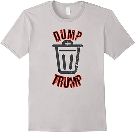 Dump Trump Anti Trump Protest T Shirt Clothing