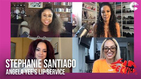 Angela Yees Lip Service Feat Stephanie Santiago Youtube