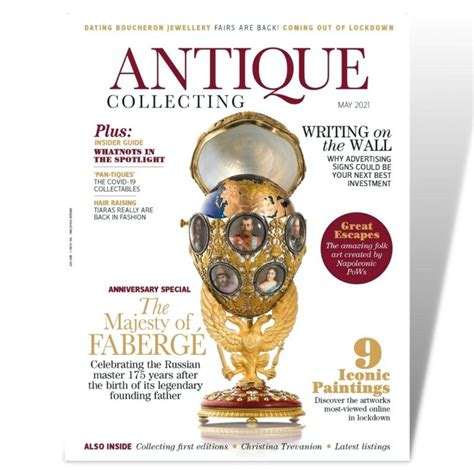 Antique Collecting Magazine See Whats Inside The Latest Issue