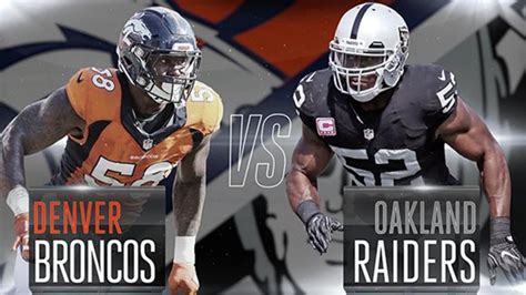 The denver broncos and the las vegas raiders will face off in an afc west clash at 4:25 p.m. TRAILER : RAIDERS VS. BRONCOS