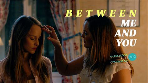 Between Me And You Lgbt Female Sexuality Lesbian Filmdoo Exclusive