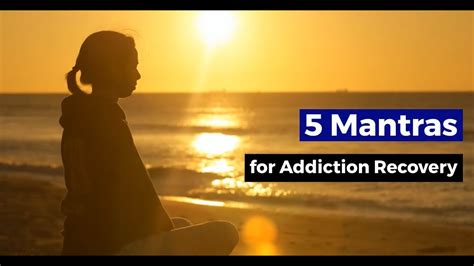 Mantras For Addiction Recovery YouTube