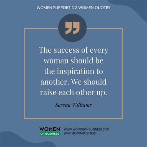 110 Women Supporting Women Quotes To Inspire And Motivate You
