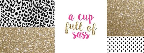 A Cup Full Of Sass Glitter Image A Cup Full Of Sass