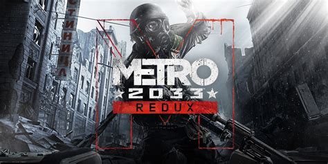 It is set within the moscow metro. Metro 2033 Redux | Nintendo Switch | Games | Nintendo