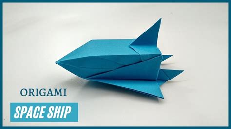 Origami Space Ship Easy Step By Step Gấp Phi Thuyền Không Gian Bằng