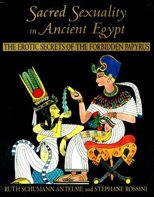 Sacred Sexuality Ancient Egypt Hathor Love Goddess Erotic Secrets Sex