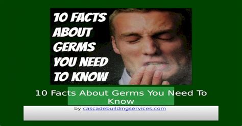 10 Facts About Germs You Need To Know Pptx Powerpoint