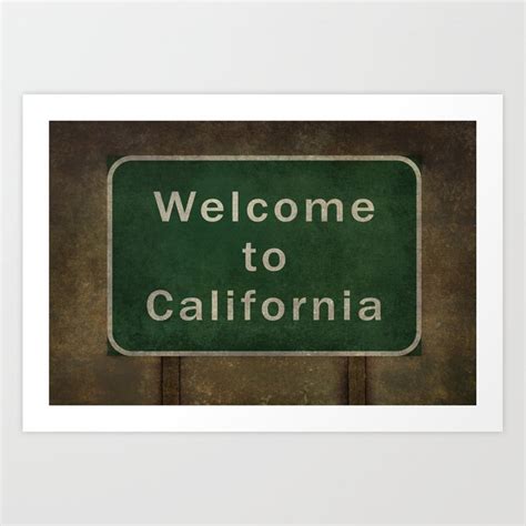 Welcome To California Highway Road Side Sign Art Print By