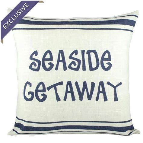 Seaside Getaway Pillow Seaside Getaway Beach House Decor Vacation