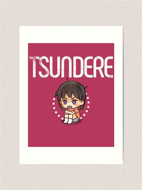 Anime Meme Series Tsundere Art Print For Sale By Potatotaku Redbubble