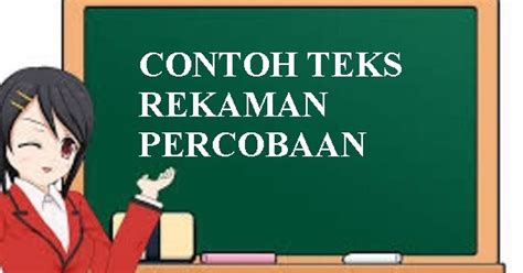 Tak seperti teks lainnya, teks negosiasi memiliki ciri tersendiri. Contoh Soal Tentang Teks Rekaman Percobaan Kelas 9 ...