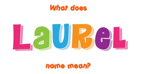 laurel name meaning of laurel