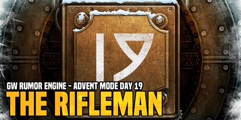 Gw Advent Engine Day 19 The Rifleman Bell Of Lost Souls
