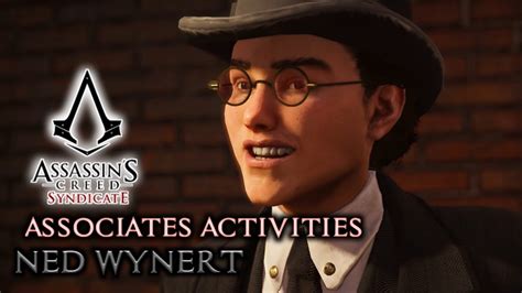 Assassin S Creed Syndicate Associate Activities Ned Wynert 100