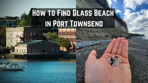 How To Find The Glass Beach In Port Townsend Wa