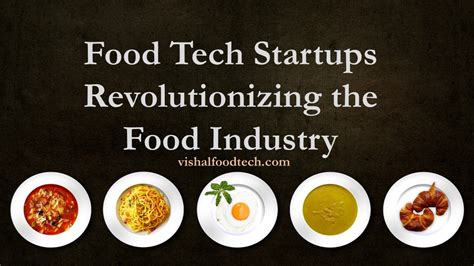 Top 10 Best Food Tech Startups Revolutionizing The Food Industry 2024