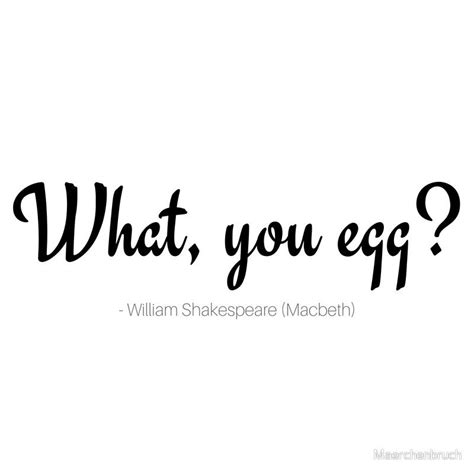 Best eggs quotes selected by thousands of our users! Shakespeare (With images) | Shakespeare quotes ...
