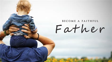 Become A Faithful Father - Church of Pentecost