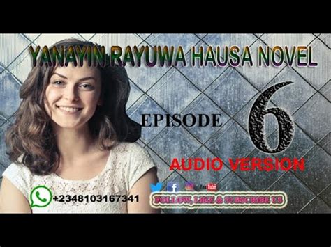 Download mp3 zamantakewar rayuwa ft. YANAYIN RAYUWA EPISODE 06 | LATEST HAUSA NOVEL | ALQALAMI ...