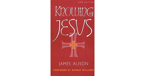 Knowing Jesus By James Alison
