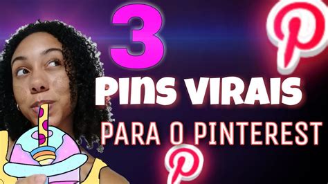 🌟como Criar Pins Virais Para O Pinterest Passo A Passo Youtube