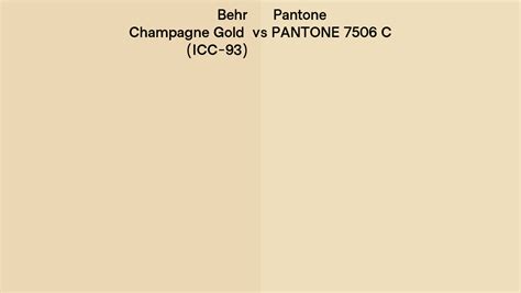 Behr Champagne Gold ICC 93 Vs Pantone 7506 C Side By Side Comparison