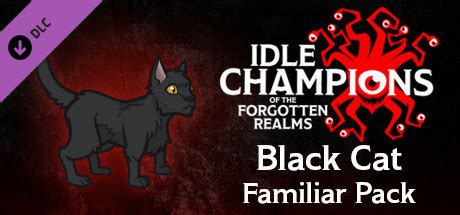 After launch, the game will be updated with content inspired by the official. Idle Champions of the Forgotten Realms - Black Cat Familiar · Idle Champions - Black Cat ...