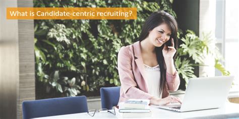What Is Candidate Centric Recruiting Talentlyft