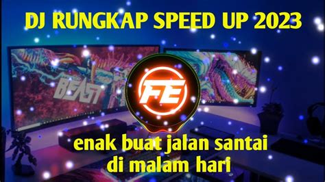 Dj Rungkad Speed Up Kane Viral Fyp Tiktok Terbaru Youtube