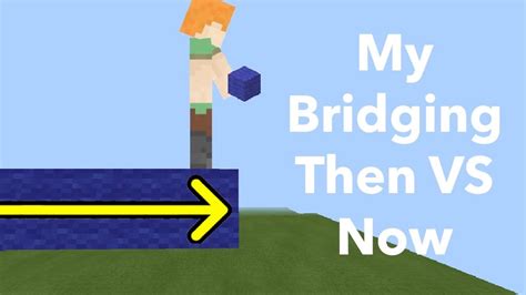 My Minecraft Bridging From Then And Now Youtube