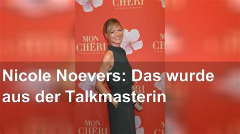 Nicole Noevers Das Wurde Aus Der Talkmasterin Youtube