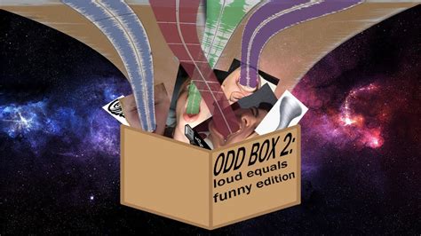 The Odd Box 2 Loud Funny Edition Youtube