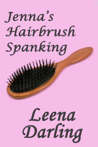 Jenna S Hairbrush Spanking Christian Domestic Discipline Marriage 3 Ebook Darling Leena