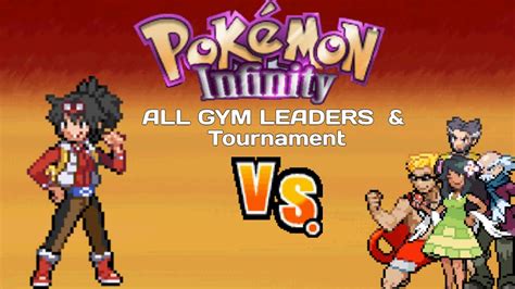 All Gym Leaders The Tournament Pokemon Infinity Youtube