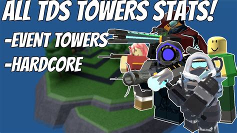 All Tds Towers Stats Comparison Tower Defense Simulator Youtube