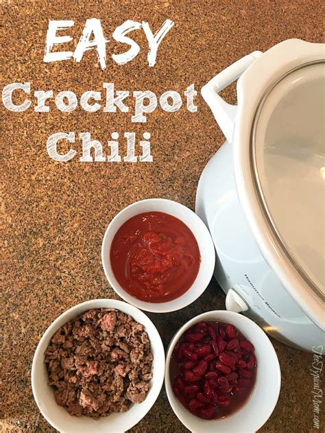 4 Ingredient Slow Cooker Chili Recipe · The Typical Mom