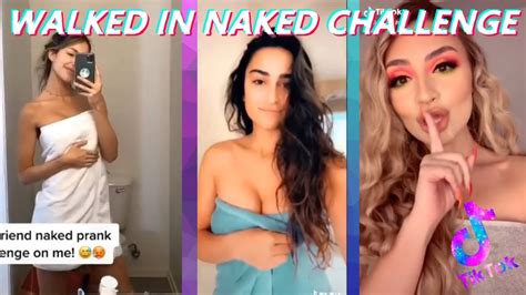 Walked In Naked Tik Tok Naked Challenge Tiktok Youtube