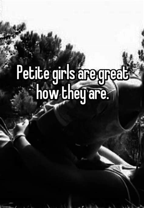 Petite Girls Are Great How They Are